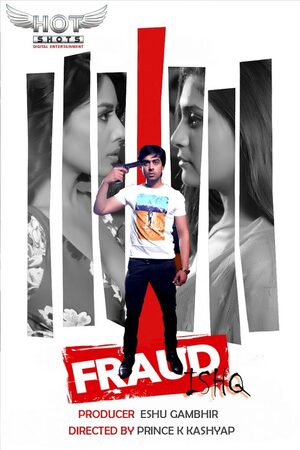 Fraud Ishq - Hotshots