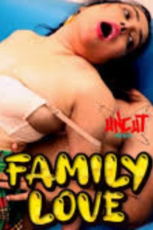 Family Love Uncut