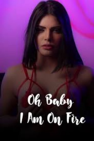 Oh Baby I Am On Fire - Sherlyn Chopra Onlyfans