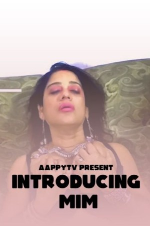 Introducing MIM - Aappytv