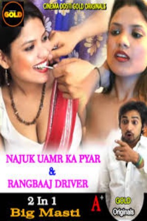 Najuk Umar Ka Pyar Aur Rangbaaz Driver