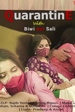 Quarantine With Biwi Aur Sali