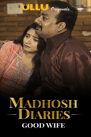 Madhosh Diaries (Good Wife)