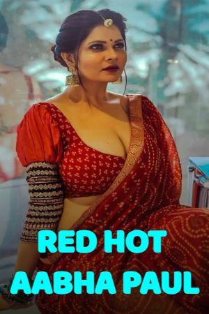 Red Hot - Aabha Paul
