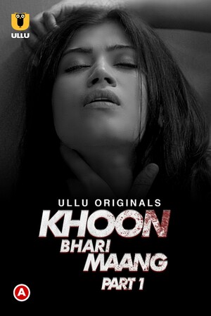 Khoon Bhari Maang – Part 1