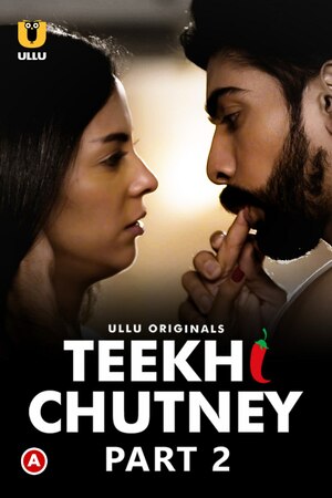 Teekhi Chutney - Part 2