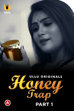 Honey Trap - Part 1