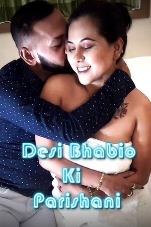 Desi Bhabio Ki Parishani 1
