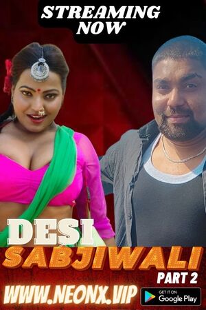 Desi Sabjiwali Part 02