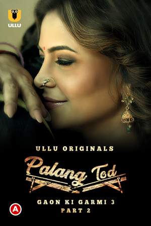 Palang Tod: Gaon Ki Garmi 3