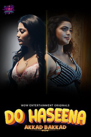 Do Haseena Akkad Bakkad
