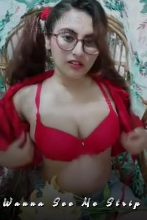 Wanna See Me Strip - Gunjan Aras