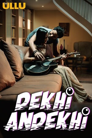 Dekhi Andekhi