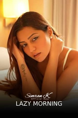 Lazy Morning - Simran Kaur
