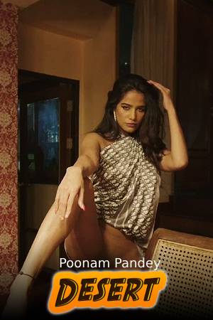Desert - Poonam Pandey