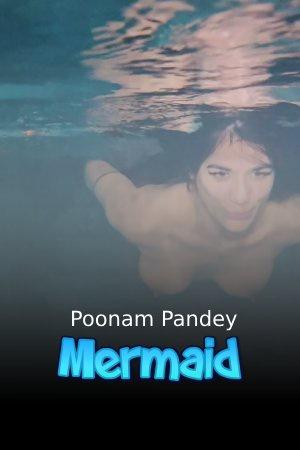 Mermaid -  Poonam Pandey