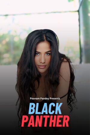 Black Panther - Poonam Pandey