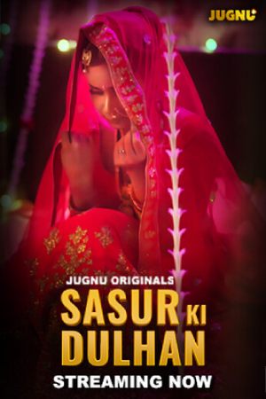 Sasur Ki Dulhan S01