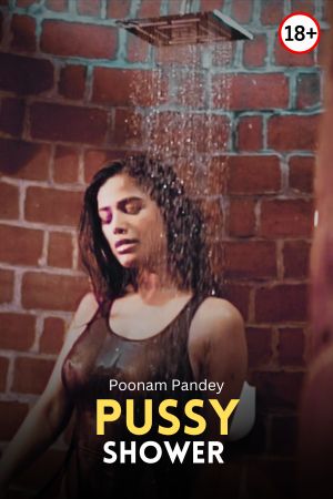Pussy Shower - Poonam Pandey
