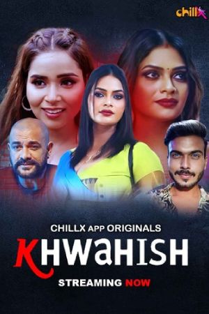 Khwahish S01 - Hindi - Chillx App