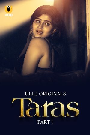 Taras S01 2024 - Hindi - Ullu App