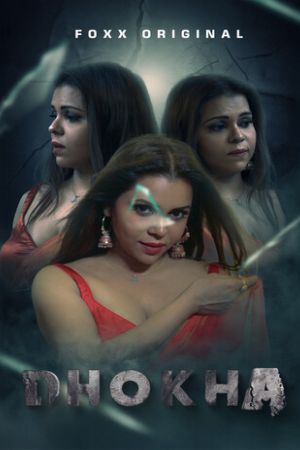 Dhokha S01 2024 - Hindi - Foxxprime