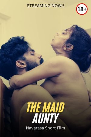 The Maid Aunty 2024 - Malayalam - Navarasa App