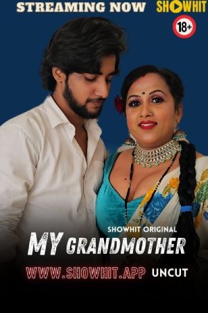 My Grandmother 2024 - Hindi - Showhit App