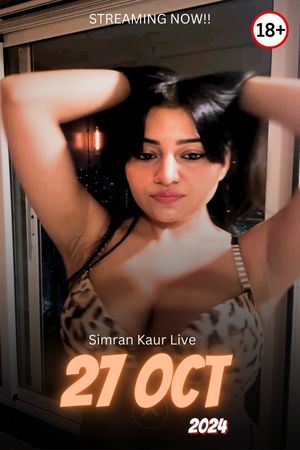27 Oct 2024 - Simran Kaur App Live