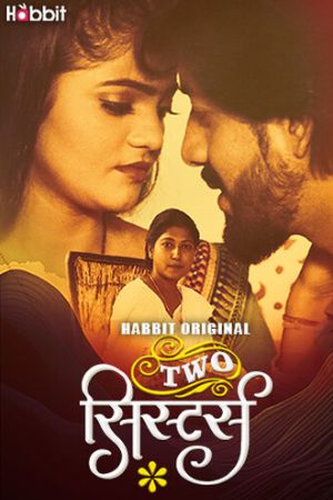 Two Sisters S01 2024 - Hindi - Habbit App
