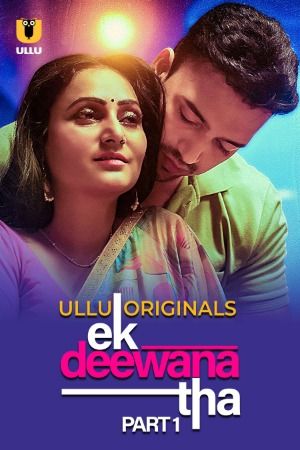 Ek Deewana Tha S01 2024 - Hindi - Ullu App