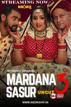 Mardana Sasur 3 2024 - Hindi - Neonx App