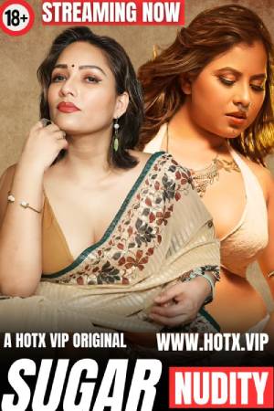 Sugar Uncut 2024 - Hindi - Hotx