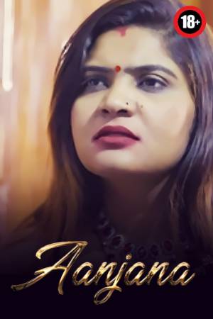 Aanjana 2024 - Hindi - Uncut Short Film
