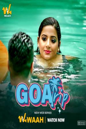 Goa Trip S01 2024 - Hindi - Waah App