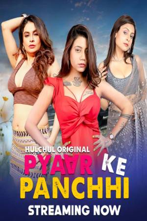 Pyaar Ke Panchhi S01 2024 - Hindi - Hulchul App