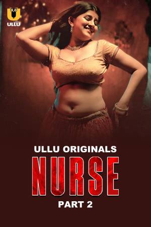 Nurse S01 2024 - Hindi - Ullu App