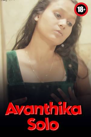 Avanthika Solo 2024 - Malayalam - Navarasa Uncut