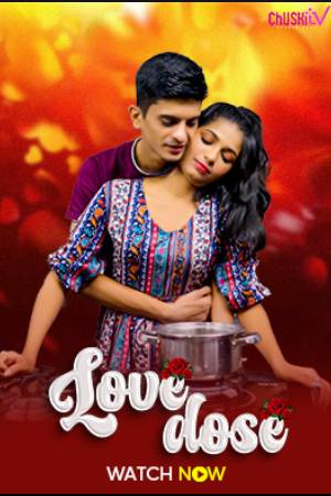 Love Dose 2024 - Hindi - Cuskitv app