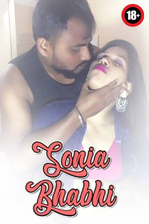 Sonia Bhabhi 2024 - Hindi - Uncut Short Film