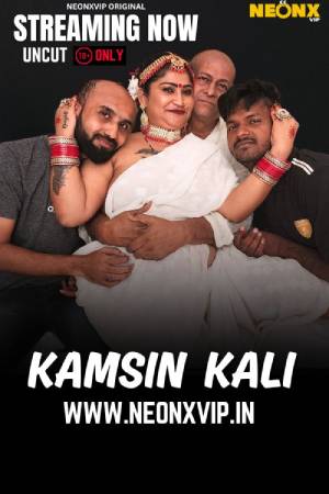 Kamsin Kali 2025 - Hindi - Neonx App