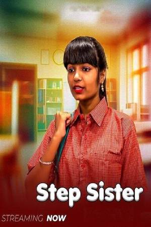 Step Sister 2025 - Hindi - Uncut Short Film