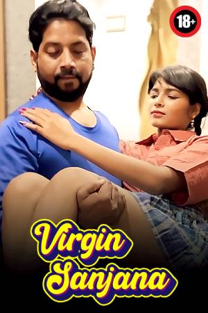 Virgin Sanjana 2025 - Hindi - Uncut Short Film