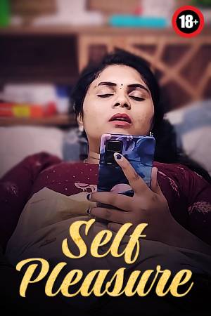 Self Pleasure 2025 - Malayalam - Uncut Short Film
