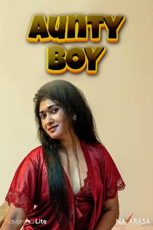 Aunty Boy 2025 - Malayalam - Navarasa App