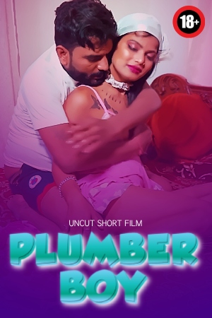 Plumber Boy 2025 - Hindi - Uncut Short Film