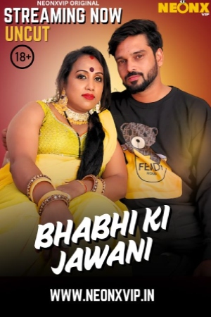 Bhabhi Ki Jawani 2025 - Hindi - Neonx App
