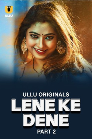 Lene Ke Dene S01 2025 - Hindi - Ullu App