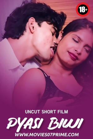 Pyasi Biwi 2025 - Hindi - Uncut Short Film