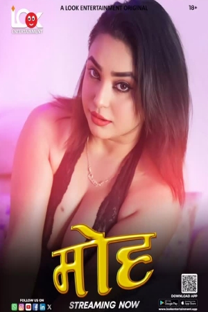Moh S01 2025 - Hindi - Look Entertainment App